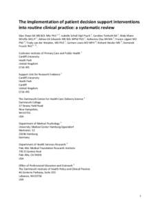 The implementation of patient decision support interventions  into routine clinical practice: a systematic review    Glyn Elwyn BA MB BCh MSc PhD 1, 2, Isabelle Scholl Dipl‐Psych 3, Caroline