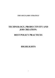 THE OECD JOBS STRATEGY  TECHNOLOGY, PRODUCTIVITY AND JOB CREATION: BEST POLICY PRACTICES