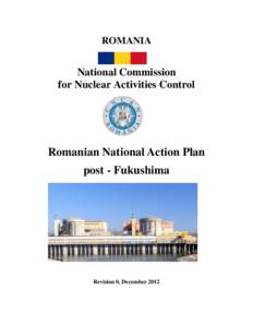 ROMANIA  National Commission for Nuclear Activities Control  Romanian National Action Plan