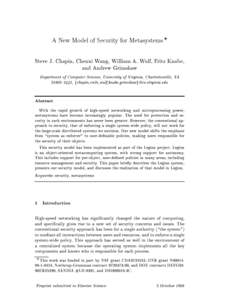 A New Model of Security for Metasystems ? Steve J. Chapin, Chenxi Wang, William A. Wulf, Fritz Knabe, and Andrew Grimshaw Department of Computer Science, University of Virginia, Charlottesville, VA 22903{2442, fchapin,cw