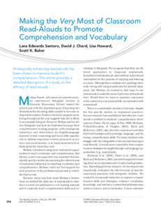 Making the Very Most of Classroom Read-Alouds to Promote Comprehension and Vocabulary Lana Edwards Santoro, David J. Chard, Lisa Howard, Scott K. Baker