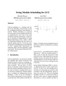 Swing Modulo Scheduling for GCC Mostafa Hagog IBM Research Lab in Haifa Ayal Zaks IBM Research Lab in Haifa