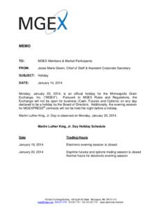 Martin Luther King /  Jr. Day / Futures contract / Martin Luther King / Futures exchanges / Minneapolis Grain Exchange / Holidays in the United States