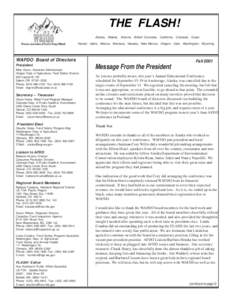 THE FLASH! Alaska, Alberta, Arizona, British Columbia, California, Colorado, Guam Hawaii, Idaho, Mexico, Montana, Nevada, New Mexico, Oregon, Utah, Washington, Wyoming WAFDO Board of Directors President