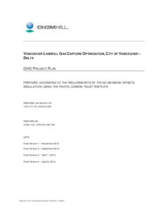 VANCOUVER LANDFILL GAS CAPTURE OPTIMIZATION, CITY OF VANCOUVER – DELTA GHG PROJECT PLAN   PREPAREDACCORDINGTOTHEREQUIREMENTSOFTHEBCEMISSIONOFFSETS