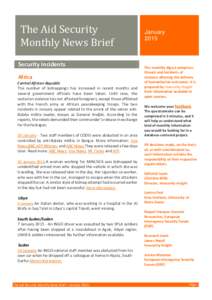 The Aid Security Monthly News Brief Security Incidents Africa Central African Republic The number of kidnappings has increased in recent months and