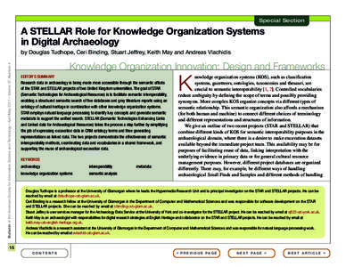 Special Section Special Section A STELLAR Role for Knowledge Organization Systems in Digital Archaeology Bulletin of the American Society for Information Science and Technology – April/May 2011 – Volume 37, Number 4