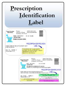 Prescription Identification Label Have You Checked Your P.I.L. Lately?
