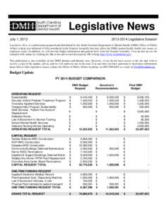 Legislative News July 1, [removed]Legislative Session  Legislative News is a publication prepared and distributed by the South Carolina Department of Mental Health (DMH) Office of Public
