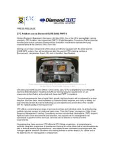 CTC Aviation has selected Diamond-Elite Simulation Industries as its supplier of two Diamond DA42 FNPT II training devices