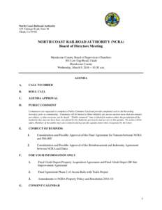 North Coast Railroad Authority 419 Talmage Road, Suite M Ukiah, CaNORTH COAST RAILROAD AUTHORITY (NCRA) Board of Directors Meeting