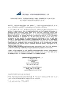 Contract F2b[removed] – “CONSTRUCTION of NOISE SCREENS No. 13, 15, 18, 24 and HEIGHT INCREASE of SCREEN No. 29” Stalexport Autostrada Małopolska S.A. (SAM S.A.) is the Concessionaire for the 60 km section of the exi