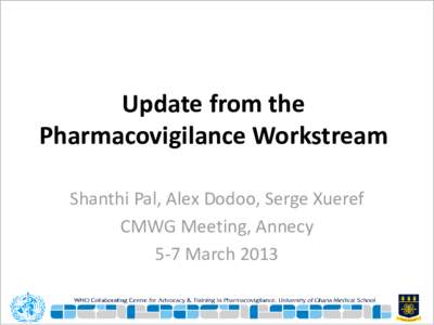 Update from the pharmacovigilance workstream