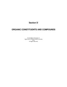 Section D  ORGANIC CONSTITUENTS AND COMPOUNDS © Her Majesty the Queen in Right of the Province of British Columbia