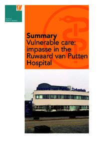 DUTCH SAFETY BOARD Summary Vulnerable care: impasse in the