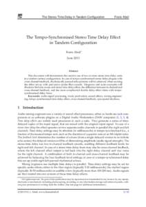 The Stereo Time Delay in Tandem Configuration  Frans Absil The Tempo-Synchronised Stereo Time Delay Effect in Tandem Configuration