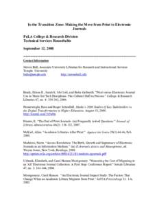 In the Transition Zone: Making the Move from Print to Electronic Journals PaLA College & Research Division Technical Services Roundtable September 12, 2008 Contact Information