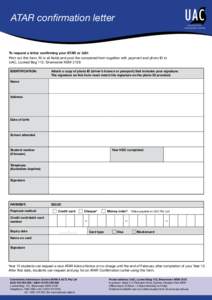 ATAR confirmation letter  To request a letter confirming your ATAR or UAI: Print out this form, fill in all fields and post the completed form together with payment and photo ID to UAC, Locked Bag 112, Silverwater NSW 21