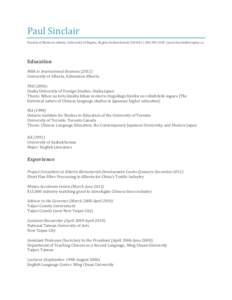 Paul Sinclair Faculty of Business Admin, University of Regina, Regina Saskatchewan S4S 0A2 | [removed] | [removed] Education MBA in International Business[removed]University of Alberta, Edmonton Alberta