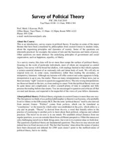 Survey of Political Theory PSC 200, Fall 2010 Tue/Thurs 10:00–11:15am, WRI-C301 Prof. Mark J. Kaswan, Ph.D. Office Hours: Tues/Thurs, 11:30am–12:30pm, Room WRI-A222 Phone: 