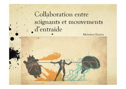 Collaboration entre soignants et mouvements d’entraide Micheline Claudon