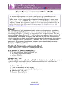 Trauma Recovery and Empowerment Model (TREM)i The purpose of this document is to provide a brief overview of Trauma Recovery and Empowerment Model based on the information available in The Substance Abuse and Mental Heal