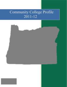Community College Profile[removed] Oregon Department of Community Colleges and Workforce Development 255 Capitol St., N.E., Salem, Oregon[removed]–378–8648