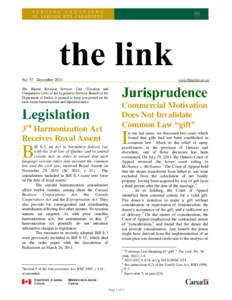 No. 37 December 2011 The Bijural Revision Services Unit (Taxation and Comparative Law) of the Legislative Services Branch of the Department of Justice is pleased to keep you posted on the most recent harmonization and bi