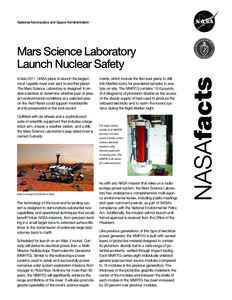 National Aeronautics and Space Administration  Mars Science Laboratory Launch Nuclear Safety In late 2011, NASA plans to launch the largest, most capable rover ever sent to another planet.