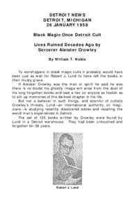 DETROIT NEWS DETROIT, MICHIGAN 26 JANUARY 1958 Black Magic Once Detroit Cult Lives Ruined Decades Ago by Sorcerer Aleister Crowley