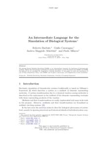 FBTCAn Intermediate Language for the Simulation of Biological Systems 1 Roberto Barbuti,2 Giulio Caravagna,3 Andrea Maggiolo–Schettini4 and Paolo Milazzo5