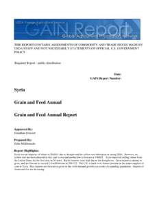 THIS REPORT CONTAINS ASSESSMENTS OF COMMODITY AND TRADE ISSUES MADE BY USDA STAFF AND NOT NECESSARILY STATEMENTS OF OFFICIAL U.S. GOVERNMENT POLICY Required Report - public distribution