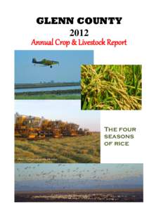 GLENN COUNTY 2012 Annual Crop & Livestock Report The four seasons