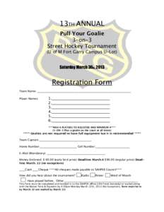 13TH ANNUAL Pull Your Goalie 3-on-3 Street Hockey Tournament  (U of M Fort Garry Campus U-Lot)