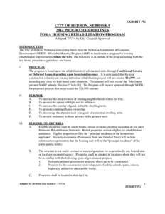 EXHIBIT PG  CITY OF HEBRON, NEBRASKA 2014 PROGRAM GUIDELINES FOR A HOUSING REHABILITATION PROGRAM Adopted[removed]by City Council Approval