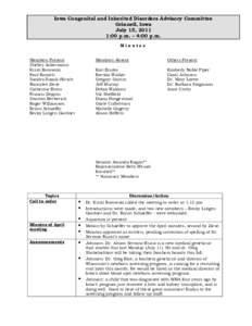 Iowa Congenital and Inherited Disorders Advisory Committee Grinnell, Iowa July 15, 2011 1:00 p.m. – 4:00 p.m. Minutes Members Present