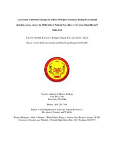 Assessment of potential changes in inshore biological resources during the temporal shoreline-access closure in Āhihi Kīna‘u Natural Area Reserve System, Maui, Hawai‘iYuko O. Stender, Ku’ulei S. Rodger