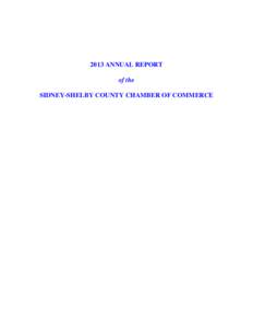2013 ANNUAL REPORT of the SIDNEY-SHELBY COUNTY CHAMBER OF COMMERCE 2013 ANNUAL REPORT of the