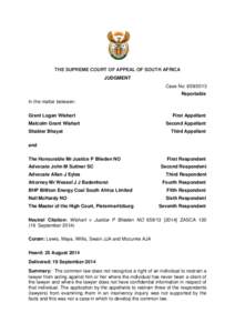 THE SUPREME COURT OF APPEAL OF SOUTH AFRICA JUDGMENT Case No: [removed]Reportable In the matter between: Grant Logan Wishart