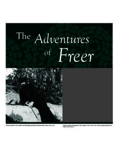 Visual arts / Freer Gallery of Art / Charles Lang Freer / Tonalism / James Abbott McNeill Whistler / Frederick Richards Leyland / Japanese art / Arthur M. Sackler Gallery / Biblical Manuscripts in the Freer Collection / Smithsonian Institution / Asian art / National Mall