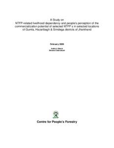 A Study on selected NTFP s in and around three CPF project locations in Orissa & two potential project locations of Jharkhand