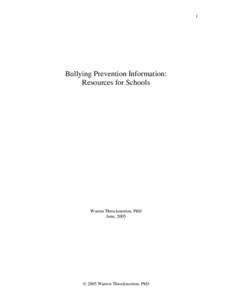 1  Bullying Prevention Information: Resources for Schools  Warren Throckmorton, PhD