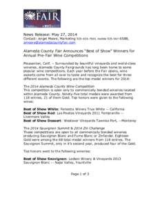 News Release: May 27, 2014 Contact: Angel Moore, Marketing[removed], mobile[removed], [removed] Alameda County Fair Announces “Best of Show” Winners for Annual Pre-Fair Wine Competitions