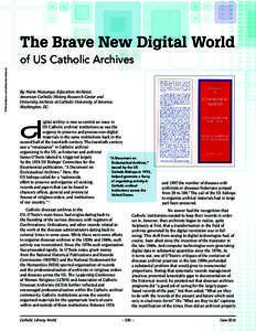The Brave New Digital World @iStockphoto.com/aleksandervelasevic of US Catholic Archives By Maria Mazzenga, Education Archivist, American Catholic History Research Center and