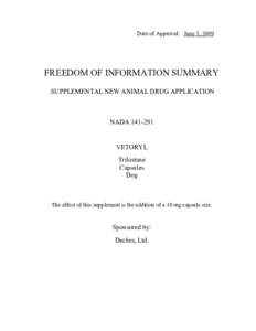 Date of Approval: June 5, 2009  FREEDOM OF INFORMATION SUMMARY SUPPLEMENTAL NEW ANIMAL DRUG APPLICATION  NADA[removed]