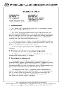 INTERNATIONAL AIR SERVICES COMMISSION DETERMINATION DETERMINATION: THE ROUTE: THE APPLICANT: PUBLIC REGISTER FILES:
