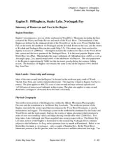 Chapter 3 - Region 5: Dillingham, Snake Lake, Nushagak Bay Region 5: Dillingham, Snake Lake, Nushagak Bay Summary of Resources and Uses in the Region Region Boundary