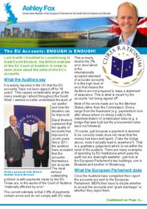 The EU Accounts: ENOUGH is ENOUGH! Last month I travelled to Luxembourg to meet David Bostock, the British member of the EU Court of Auditors in order to learn more about the state of the EU’s accounts.