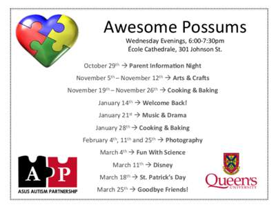 Awesome	
  Possums	
  	
   Wednesday	
  Evenings,	
  6:00-­‐7:30pm	
   École	
  Cathedrale,	
  301	
  Johnson	
  St.	
   October	
  29th	
  à	
  Parent	
  Informa,on	
  Night	
   November	
  5th