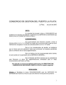 CONSORCIO DE GESTION DEL PUERTO LA PLATA La Plata, de junio de[removed]VISTO: